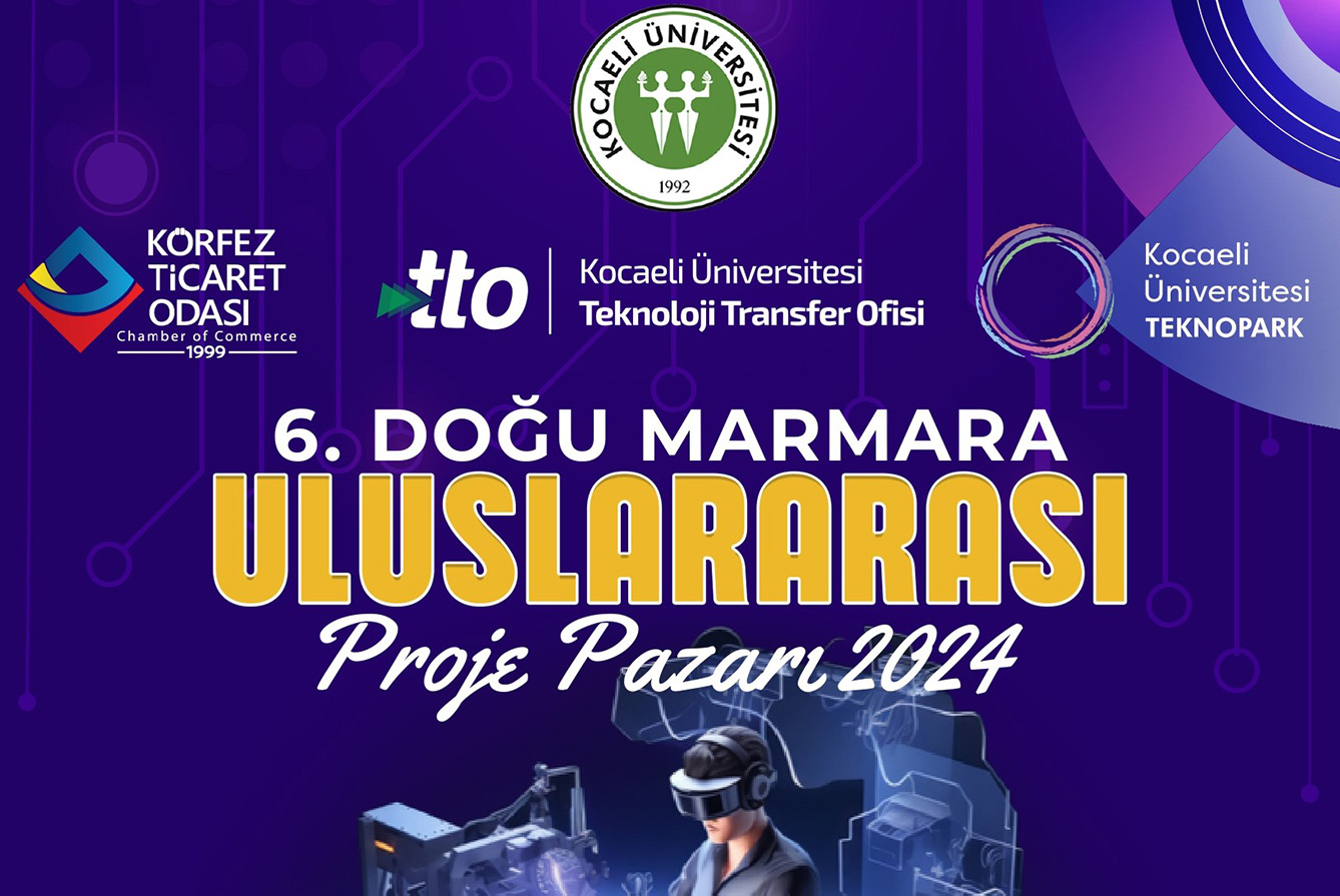 6TH EAST MARMARA INTERNATIONAL PROJECT MARKET 2024” WILL BE HELD ON 20-22 MAY 2024